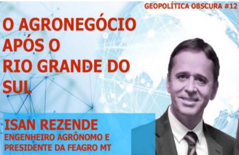 Isan Rezende analisa o impacto do desastre  no RS para o agronegócio