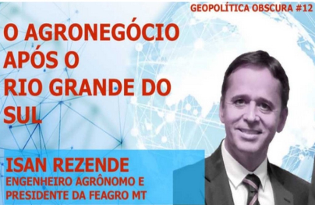 Isan Rezende analisa o impacto do desastre  no RS para o agronegócio