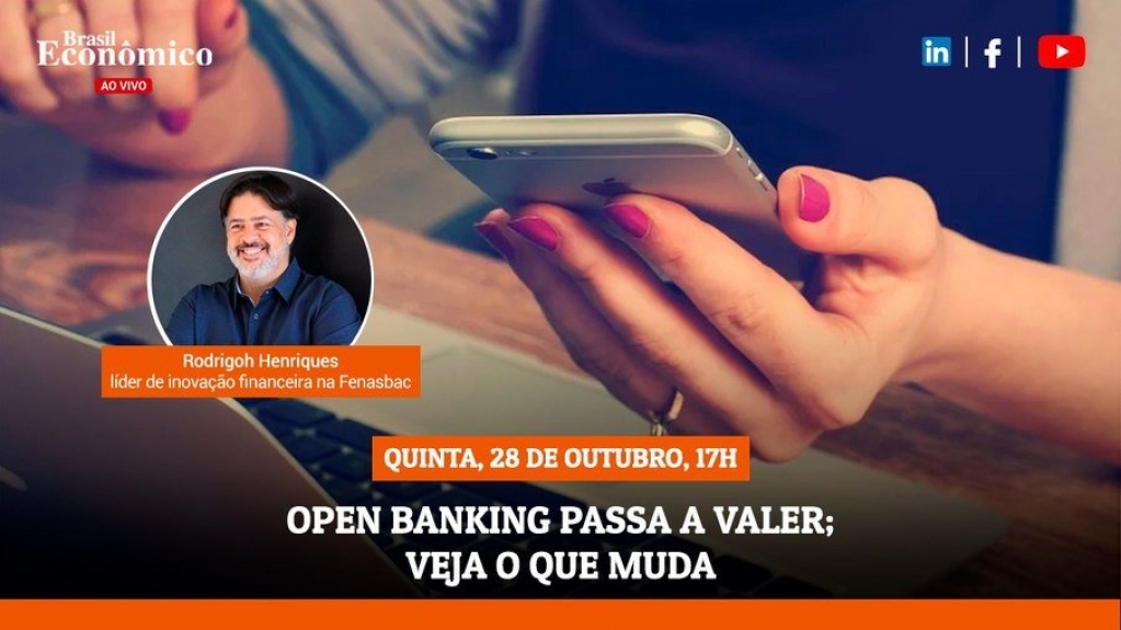 Open Banking entra em vigor nesta sexta; especialista tira dúvidas na live do iG