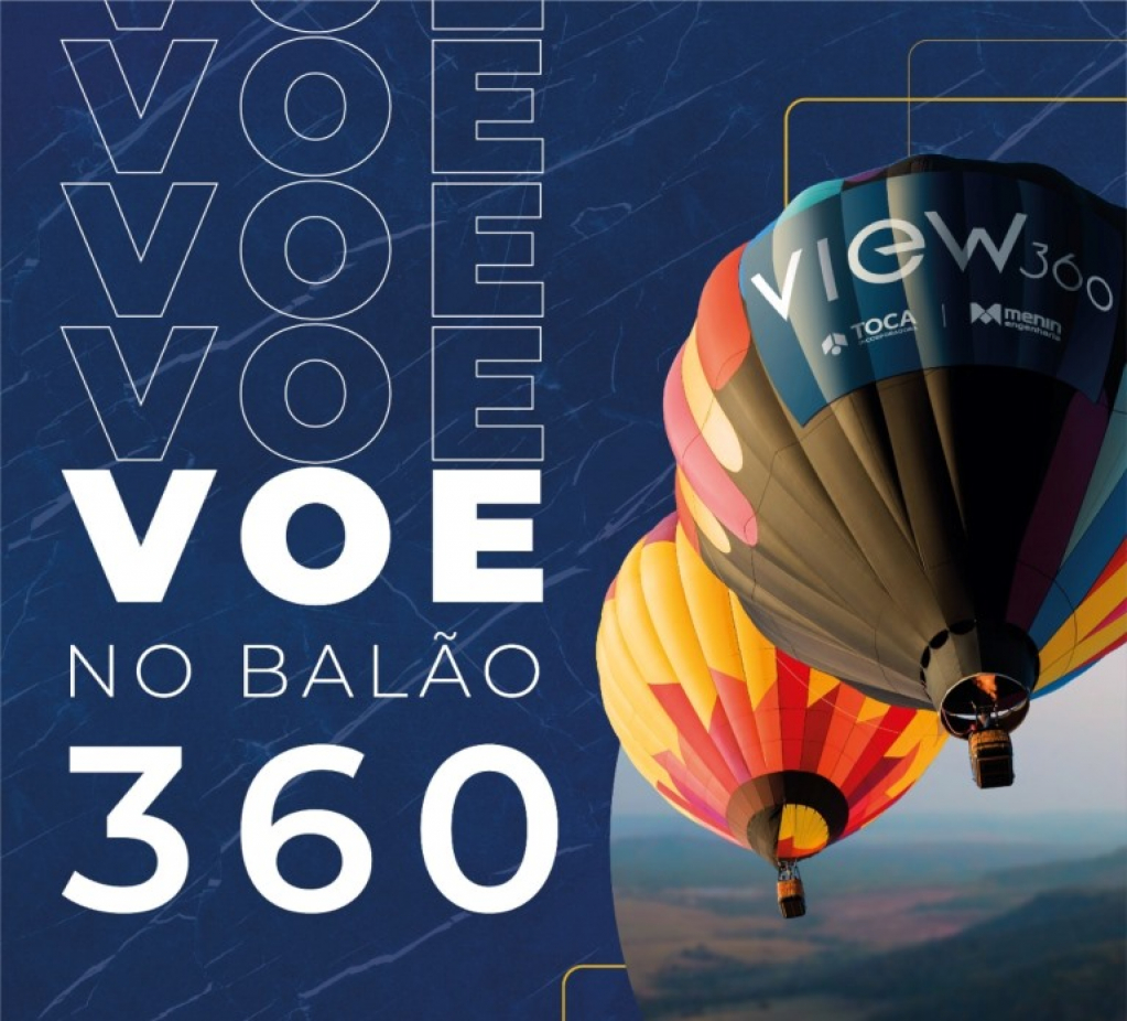 Toca Imóveis e a Menin Engenharia promovem voo de balão para os clientes do View 360 Toca Imóveis e a Menin Engenharia promovem voo de balão para os clientes do View 360