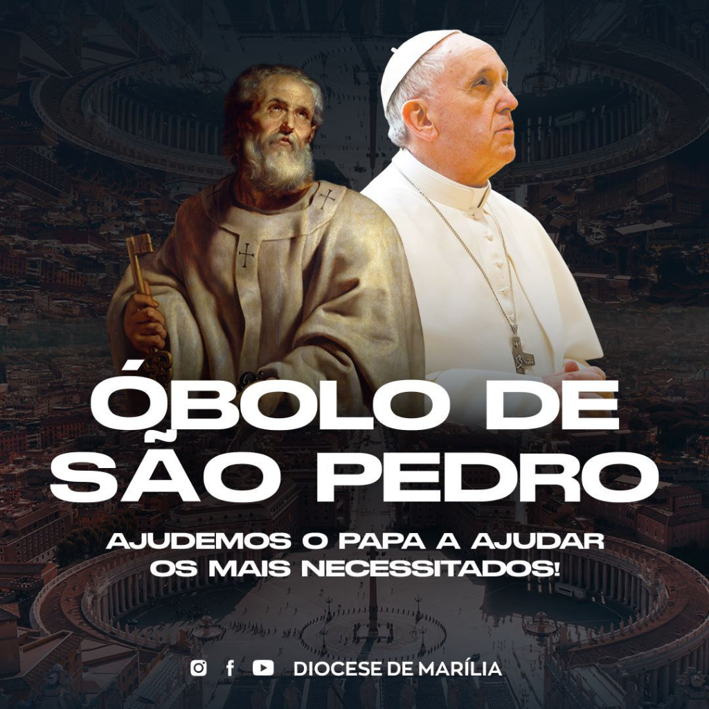 Óbolo de São Pedro – Igreja arrecada para ações sociais com apoio do Papa