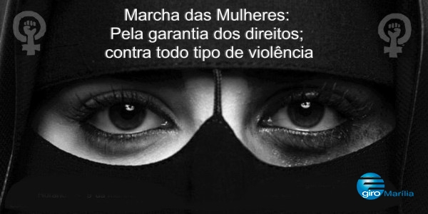 Mulheres fazem marcha neste sábado em Marília