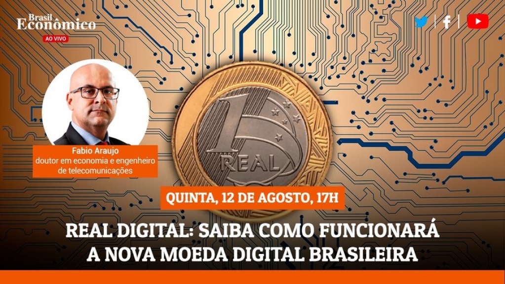 Especialista do Banco Central debate real digital na live desta quinta (12)