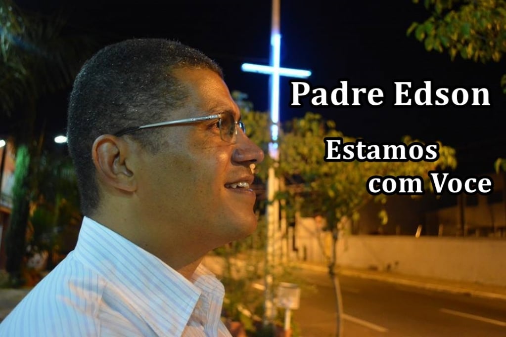 Padre Edson ganha corrente de defensores, com apoio da Diocese e prefeito