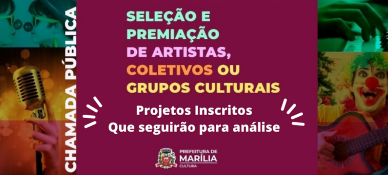 Cultura recebe 122 projetos para edital; 26 serão chamados para dividir R$ 300 mil