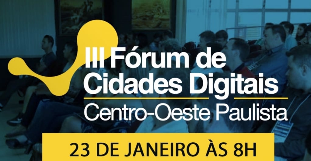 Fórum de Cidades Digitais terá representantes de 30 municípios em Marília