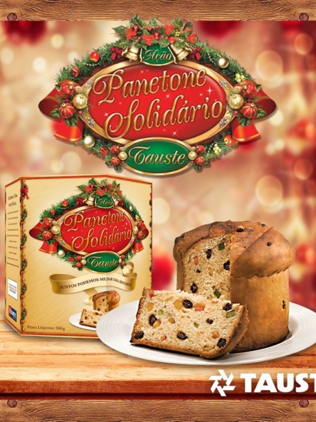 Tauste lança Panetone Solidário em Marília, Bauru, Jundiaí e Sorocaba