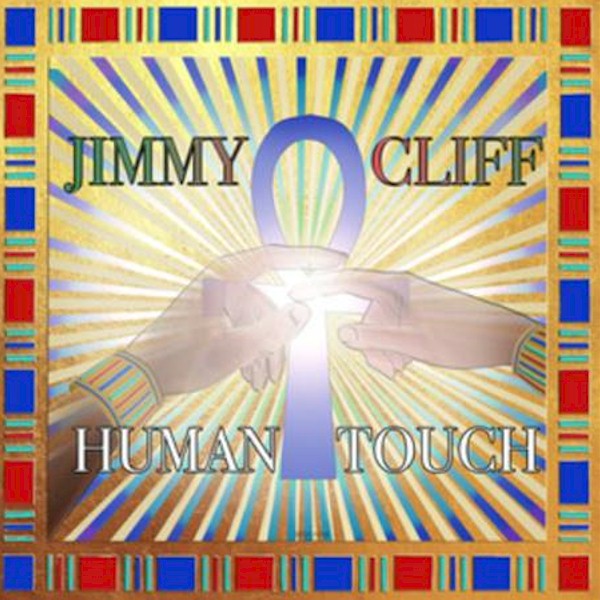 Jimmy Cliff está de volta com o seu inédito single "Human Touch"