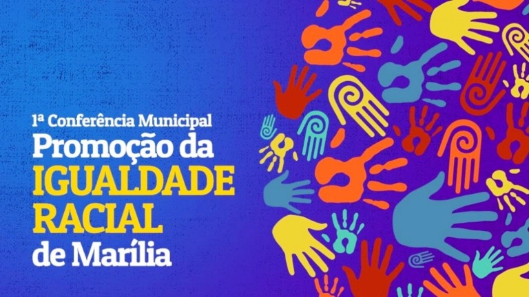 Conferência de Igualdade Racial em Marília recebe inscrições até dia 25