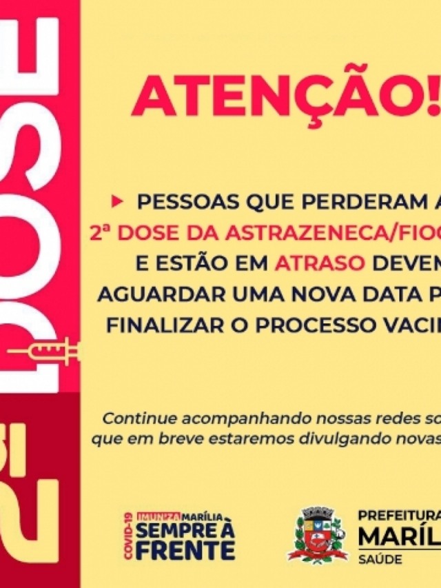 Atrasados - Marília aplica 2ª dose da Pfizer em UBSs; AstraZeneca sem data definida
