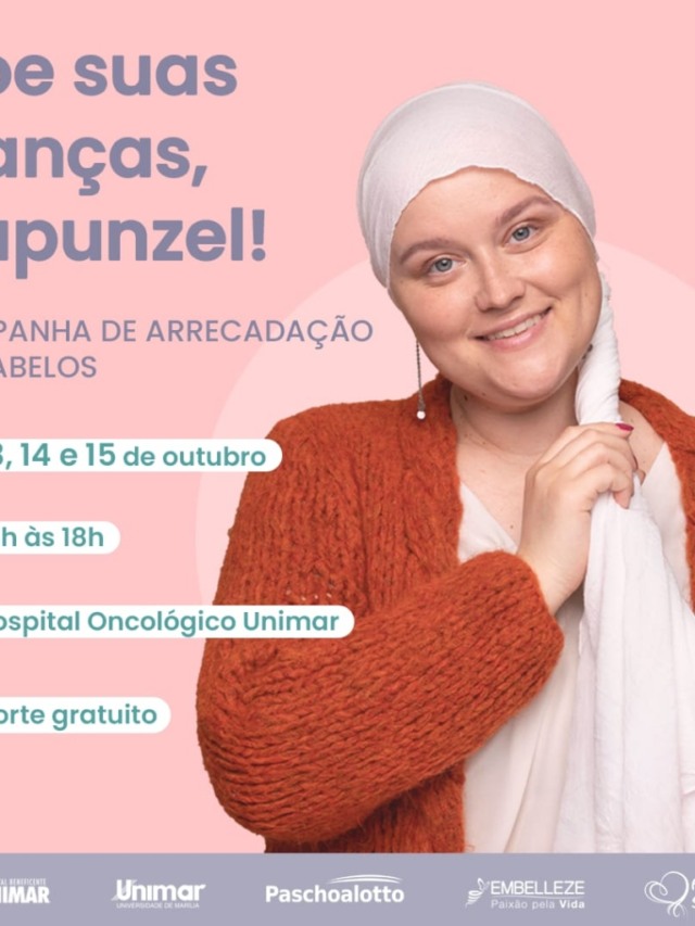 Campanha com apoio de hospital arrecada cabelo para perucas em Marília