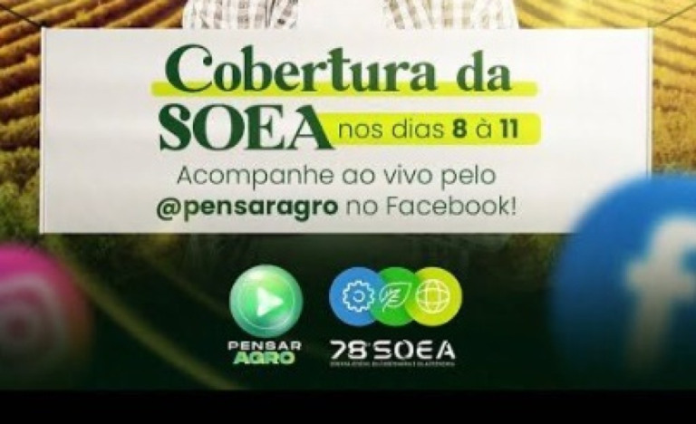 Ao vivo no Pensar Agro: Soea termina nesta sexta-feira em Gramado