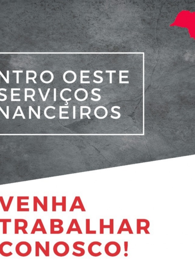 Centro Oeste Serviços Financeiros contrata