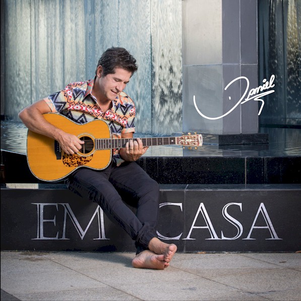 Daniel lança novo álbum "Em Casa" com parceria de Jon Secada Daniel lança novo álbum "Em Casa" com parceria de Jon Secada