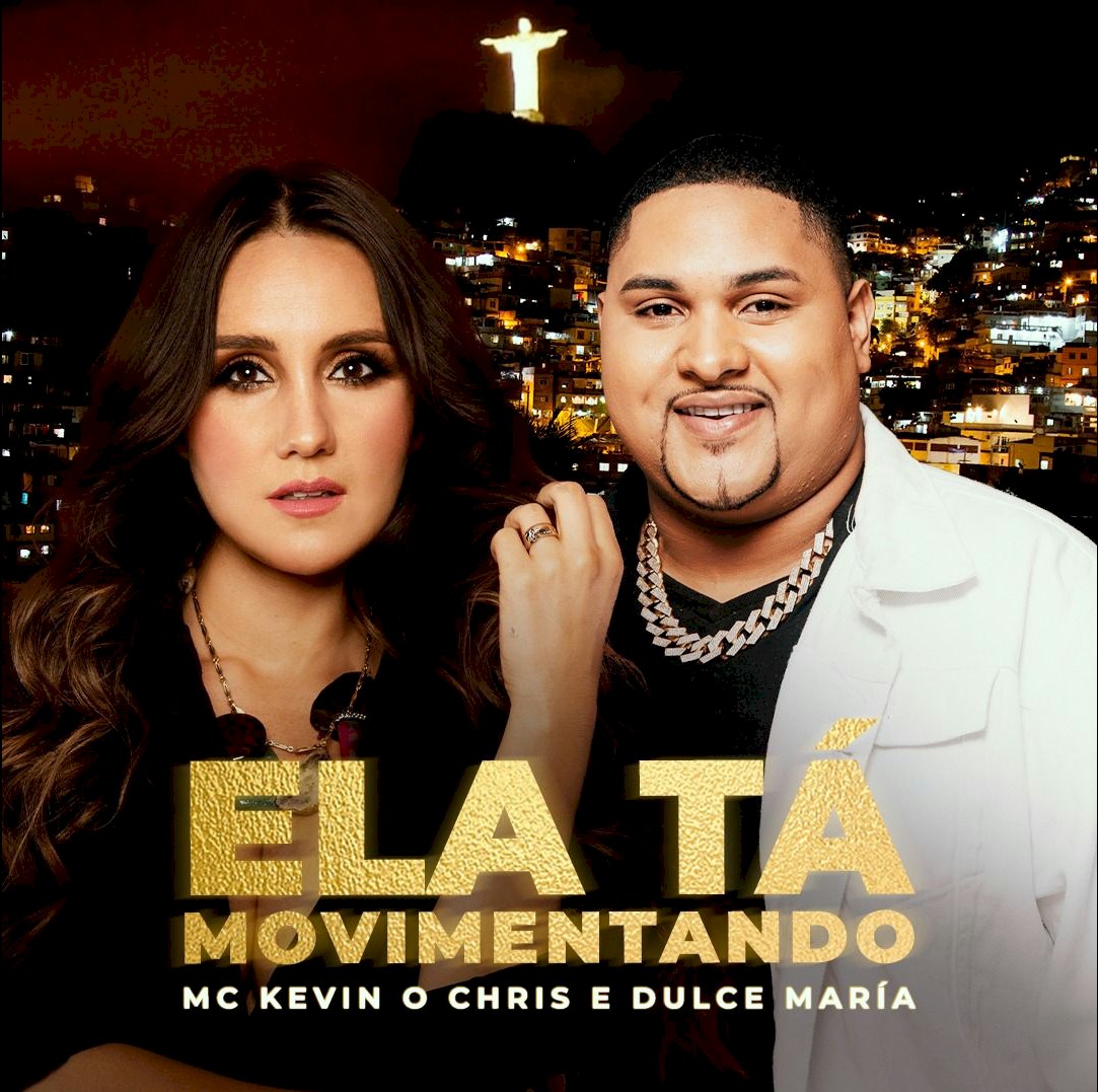 Dulce Maria e Kevin O Chris lançam o funk de "Ela Tá Movimentando"