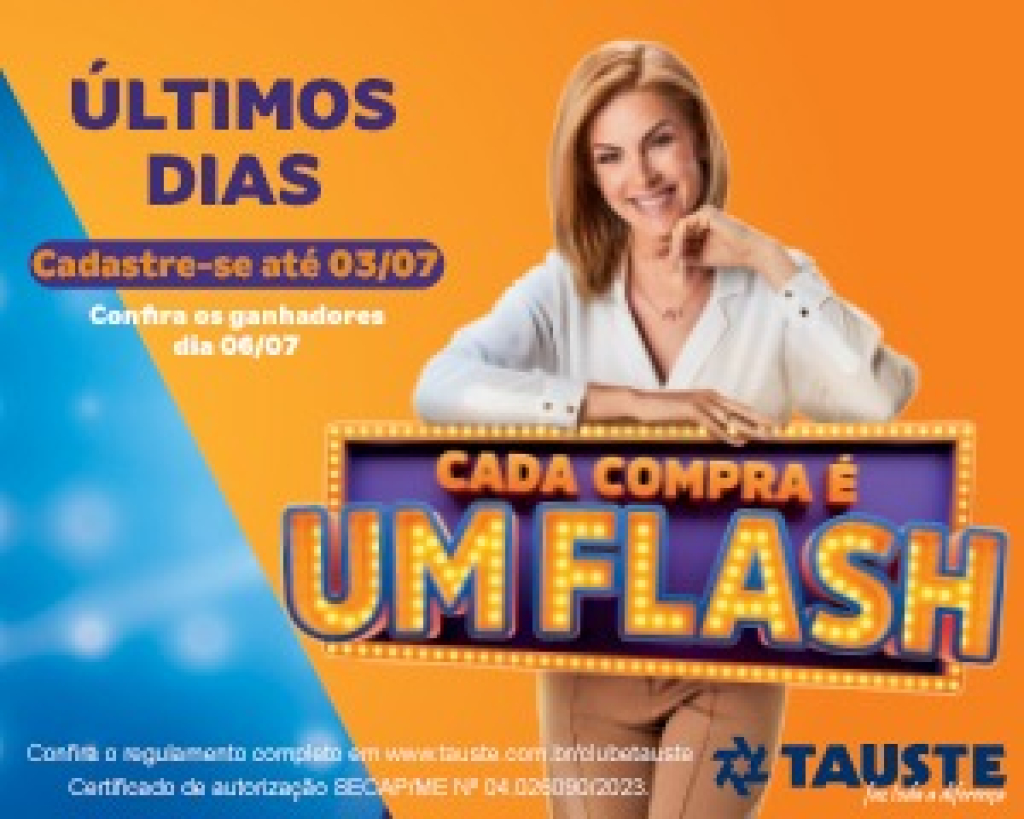 Tauste Supermercados faz últimos dias da Promoção "Cada Compra é um Flash”