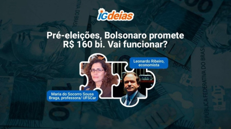 Pré-eleições, Bolsonaro promete R$ 160 bi. Funciona? iGDeias debate
