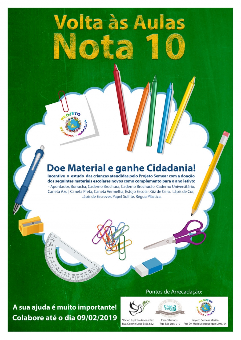 Campanha do Projeto Semear pede doações de materiais escolares, confira pontos de arrecadação Campanha do Projeto Semear pede doações de materiais escolares, confira pontos de arrecadação