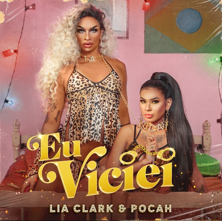 Lia Clark e Pocah unem suas vozes em "Eu Viciei"