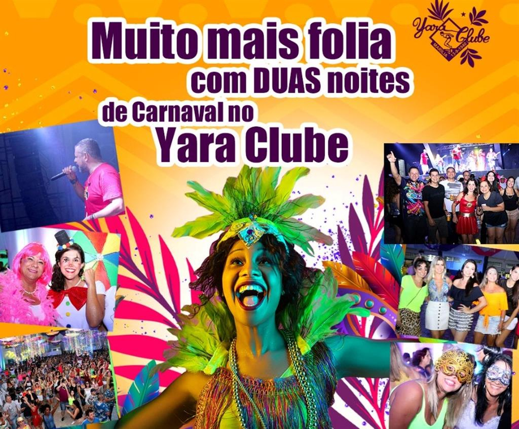 Yara Clube terá carnaval 2023 com duas noites e matinês em Marília