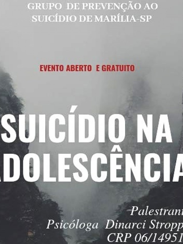 Palestra com psicóloga vai discutir prevenção ao suicídio em Marília