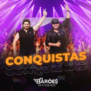 Barões da Pisadinha disponibilizam todas as músicas do projeto 