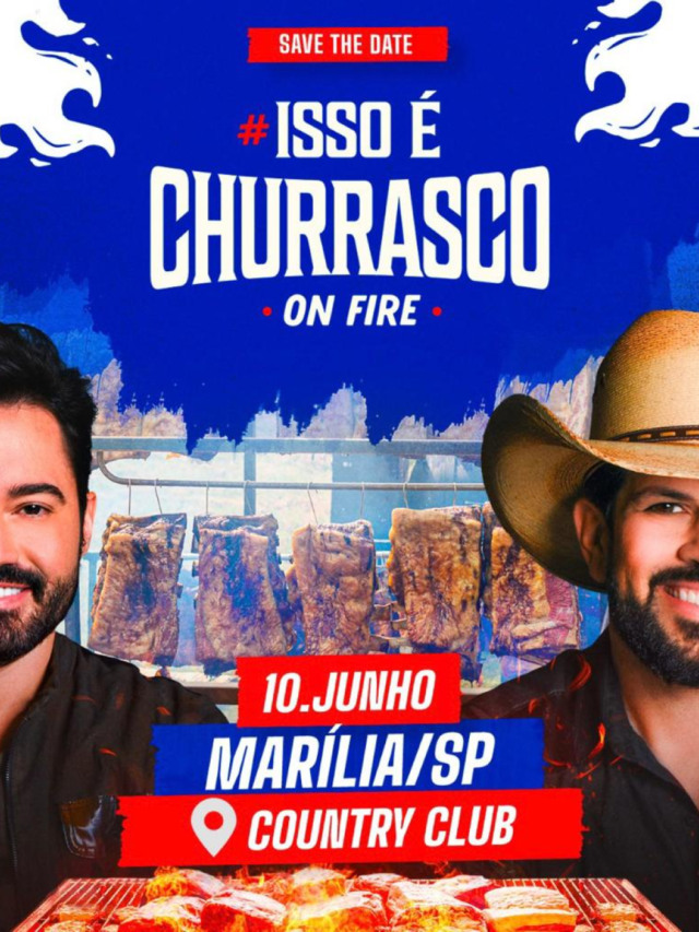 Marília vai receber #Issoéchurrasco com Fernando &Sorocaba em junho