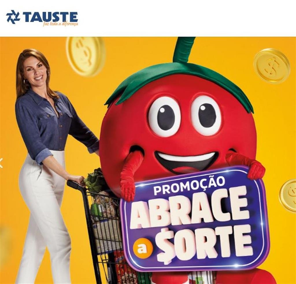 Tauste Supermercados lança Promoção "Abrace a Sorte” com Meio Milhão em prêmios