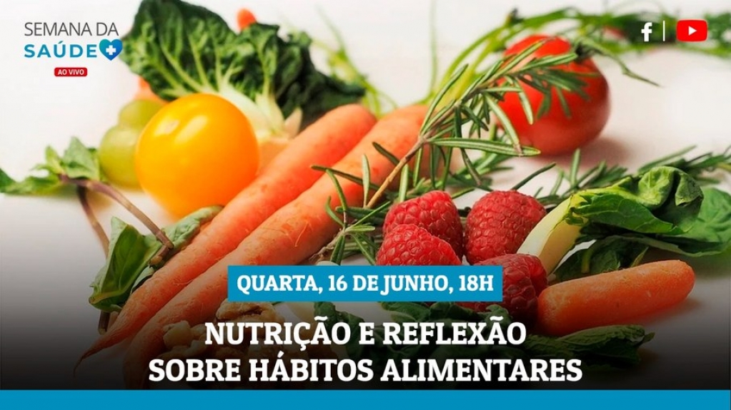 Semana da Saúde: live terá nutrição como tema nesta quarta-feira (16)