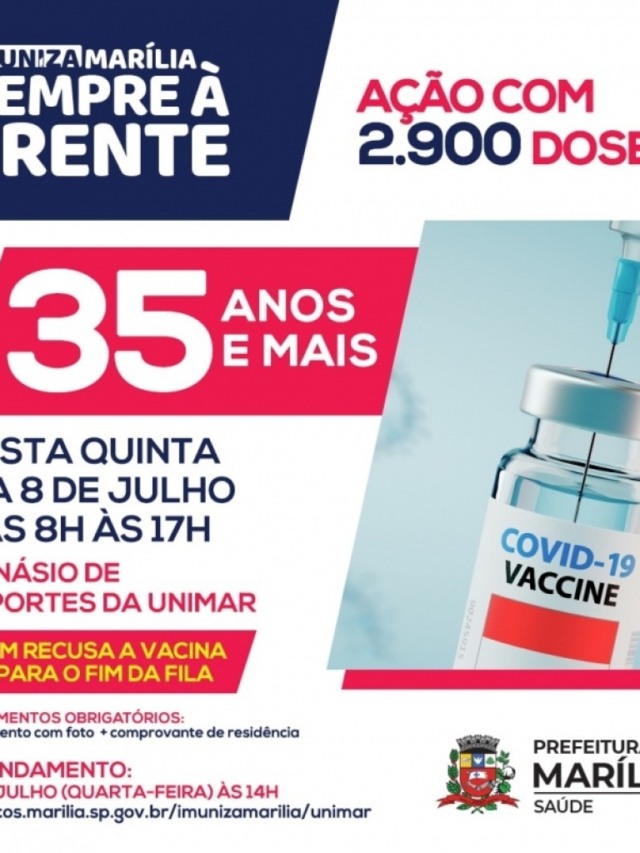 Marília vacina acima de 35 anos na quinta, quem recusa marca vai pro fim da fila