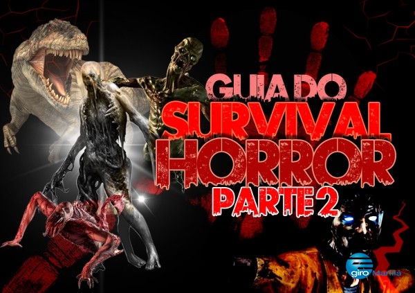 GAMES - Guia do Survival Horror – Parte 2