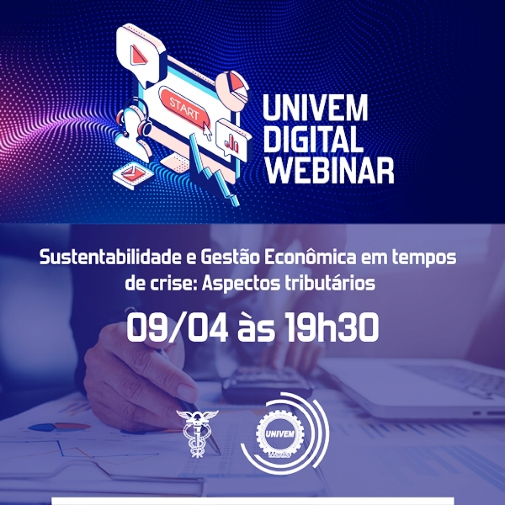 Webinar Univem discute mudanças tributárias e trabalhistas para gestão da crise