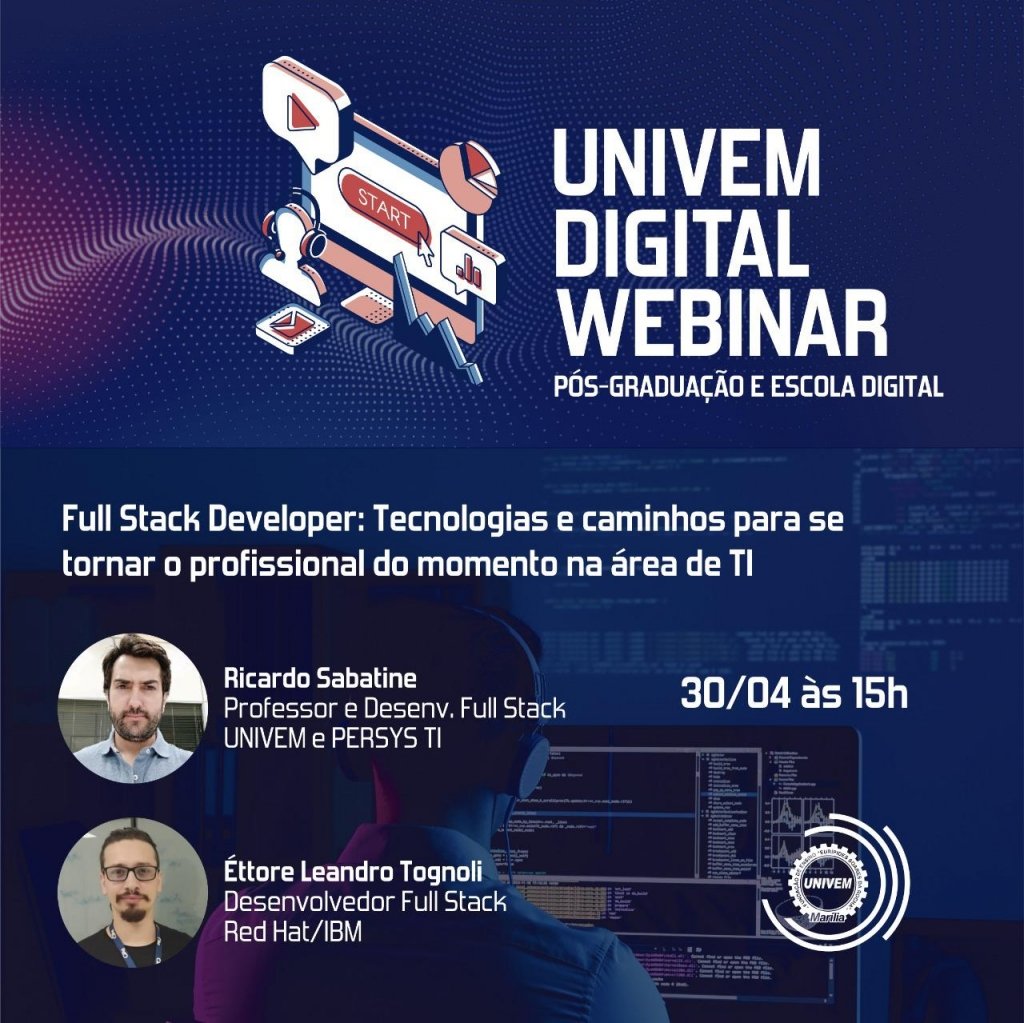 Escola Digital e Pós-graduação do UNIVEM promove Webinar para discutir a carreira de Full Stack Development