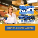 Tauste divulga ganhadores da promoção "Quanto Mais Tauste Melhor"