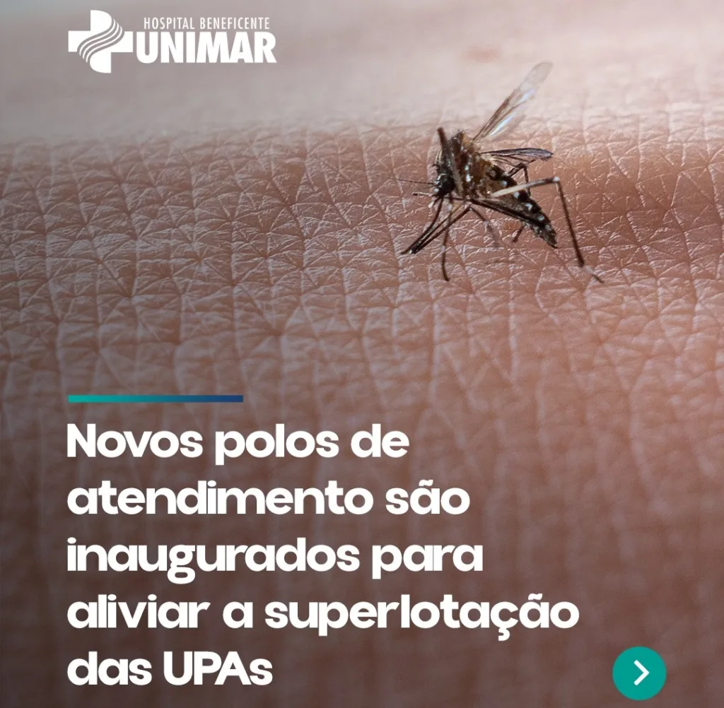 Novos polos para casos de dengue aliviam superlotação das UPAs 