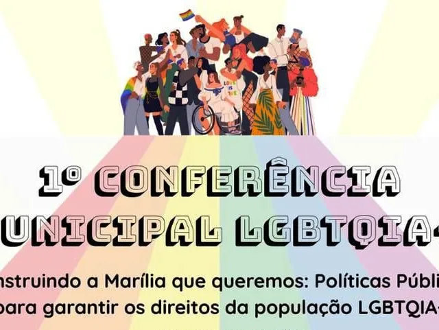 Conferência LGBTQIAPN+ de Marília prevê marco