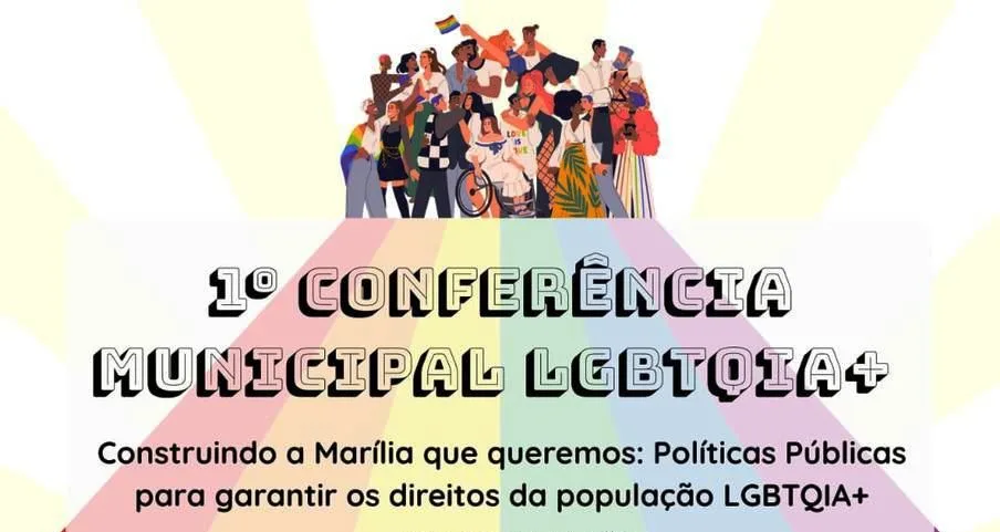 Conferência LGBTQIAPN+ de Marília prevê marco Conferência LGBTQIAPN+ de Marília prevê marco