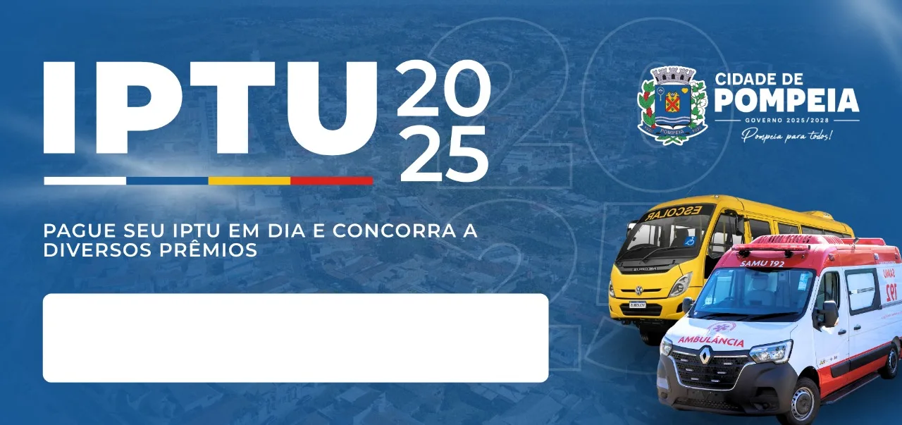 Prefeitura de Pompeia lança programa IPTU premiado em 2025