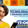 Conferência para Melhor Idade vai ajudar a prevenir golpes