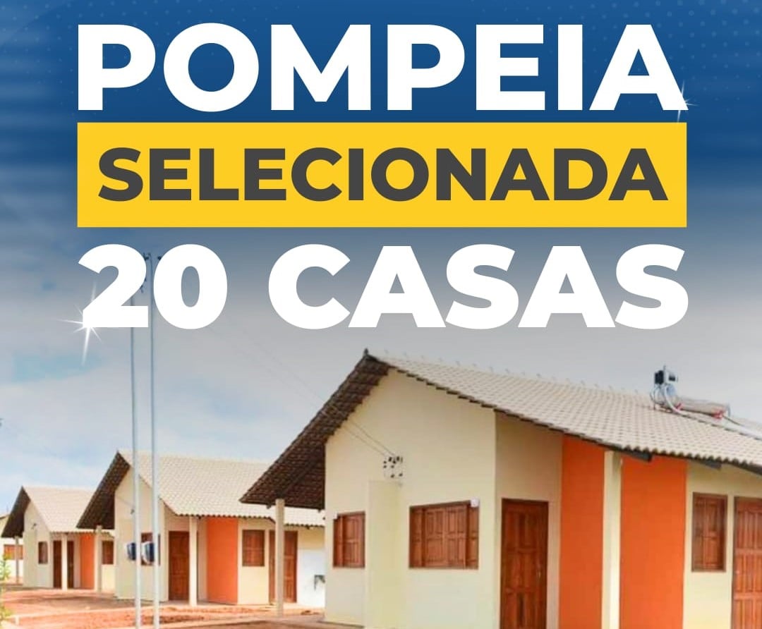 Pompeia conquista 20 novas casas pelo Programa Minha Casa, Minha Vida