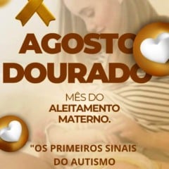 Agosto Dourado e os sinais que a amamentação pode revelar!