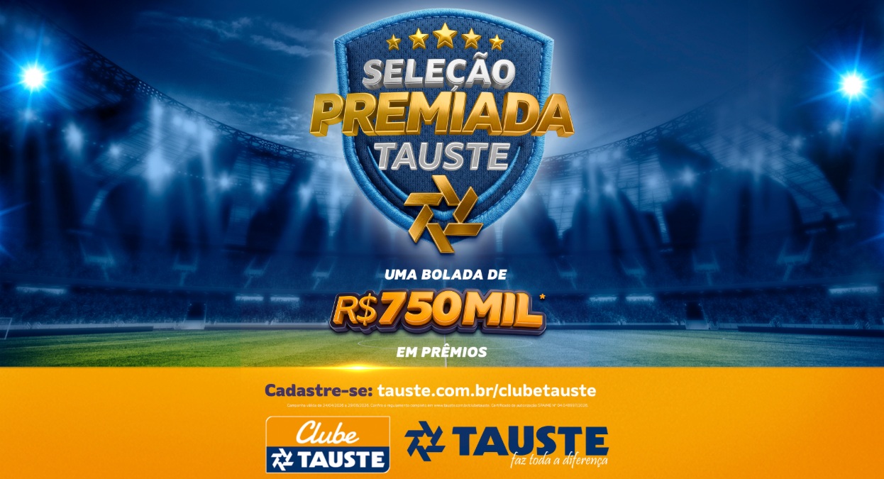 Promoção Seleção Premiada Tauste faz 1º sorteio; veja ganhadores e como participar