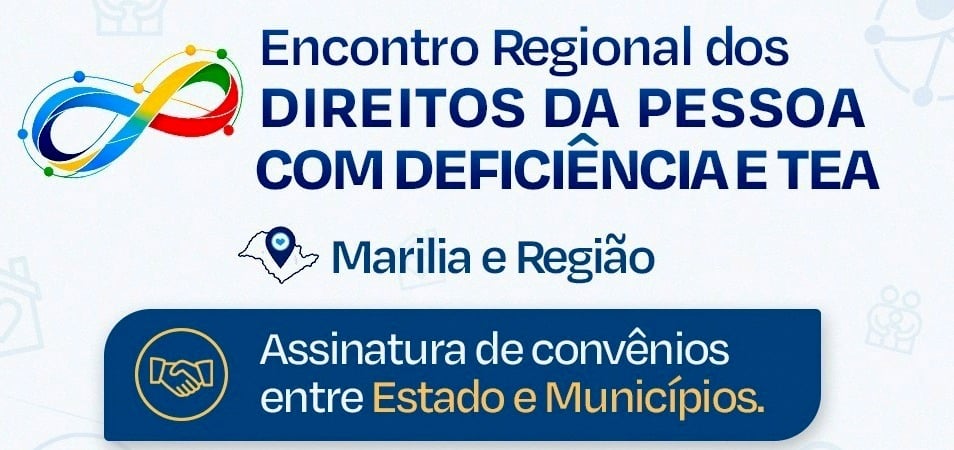 Encontro regional vai assinar convênios e discutir Centro TEA em Marília